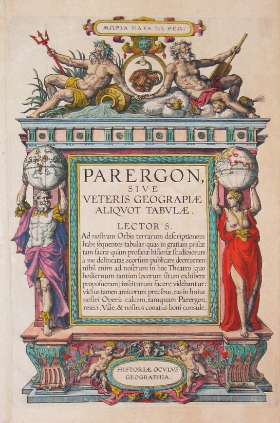 Ortelius, A., Parergon sive Veteris Geographiae Aliquot Tabulae. , antique map, old maps