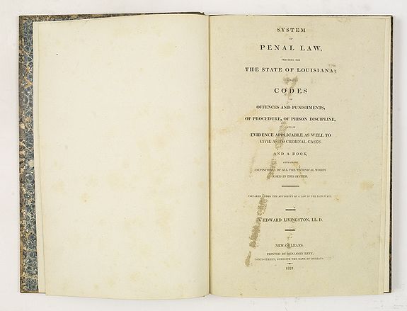LIVINGSTON, Edward., System of Penal Law, prepared for the State of Louisiana , comprising codes of offenses and punishments, of procedure, of prison discipline, and of evidence applicable as well to civil as to criminal cases., antique map, old maps