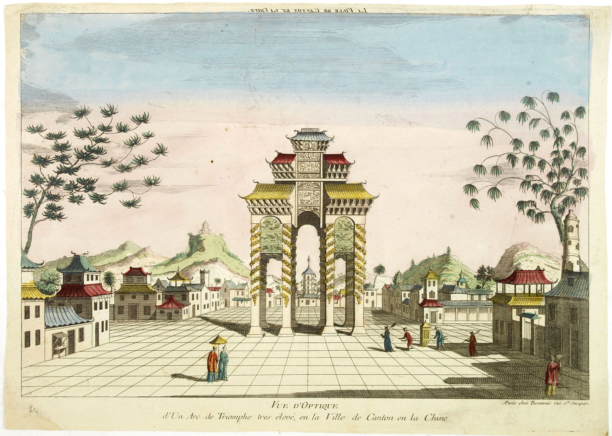 BEAUVAIS, Vue d'optique d'un Arc de Triomphe tres élevé, en la ville de Canton enn la Chine., antique map, old maps