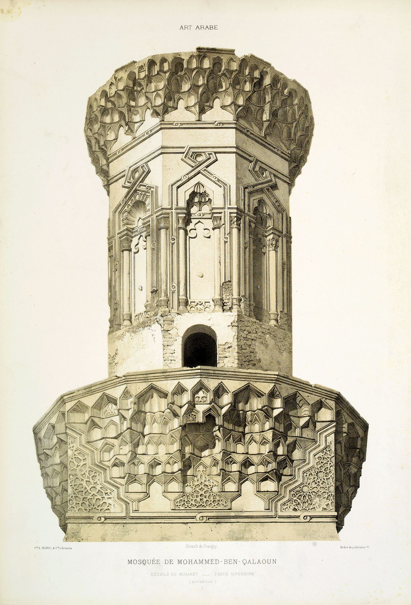 PRISSE D'AVENNES, E., Art arabe. - Mosquée de Mohammed-Ben-Qalaoun Détails du Minaret - Partie supérieure. (XIVe siècle), antique map, old maps