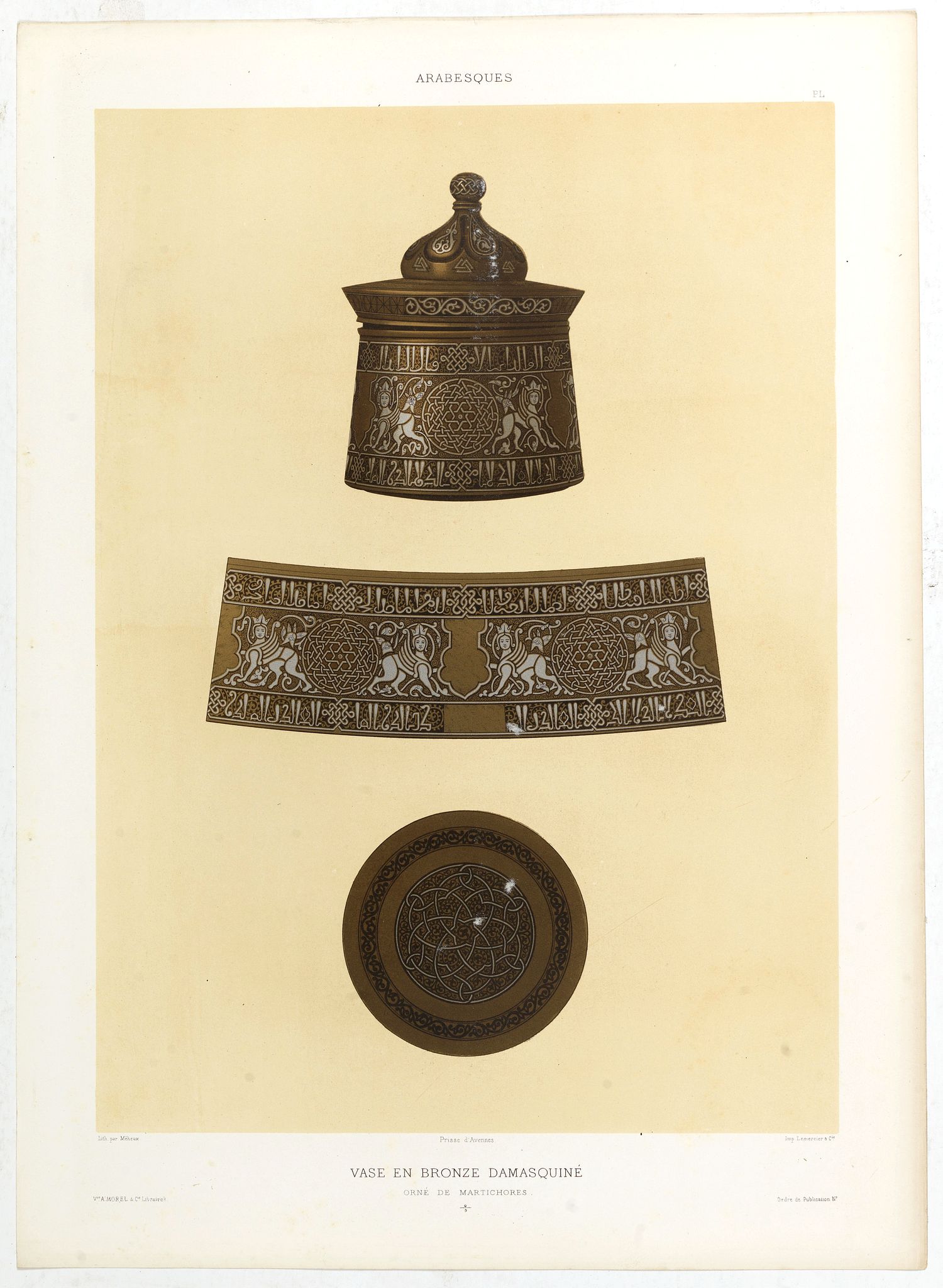 PRISSE D'AVENNES, E., Arabesques. - Vase en Bronze damasquiné orné de martichores., antique map, old maps