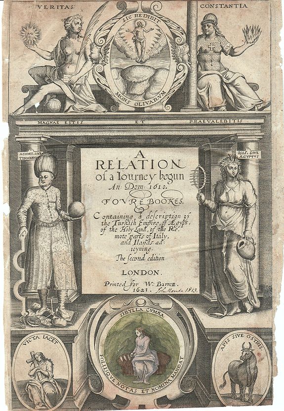 SANDYS, George., A relation of a journey begun . . . An: Dom: 1610. Fovre bookes. Containing a description of the Turkish Empire, of Ægypt, of the Holy Land, of the remote parts of Italy, and ilands adioyning, antique map, old maps