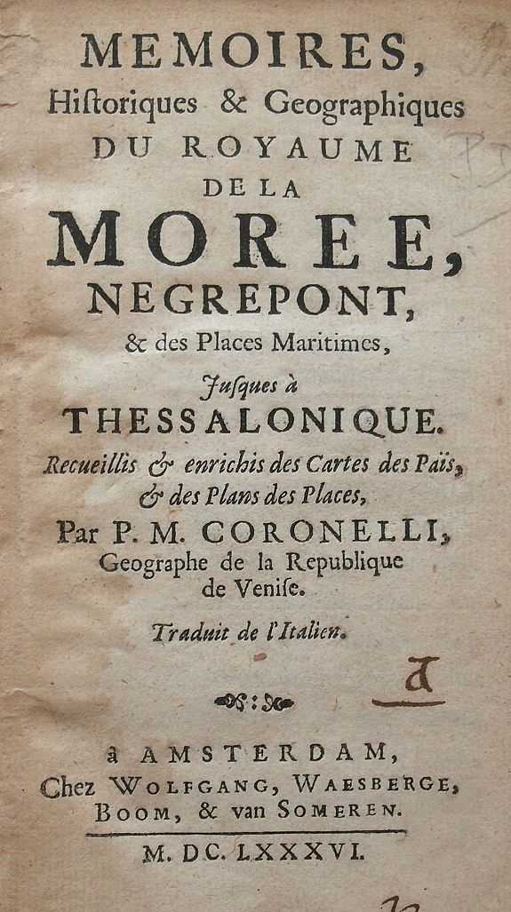 CORONELLI, V., Memoires, historiques & geographiques du Royaume de la Moree, Negrepont, & des places maritimes jusques à Thessalonique. Recueillis & enrichis des cartes des païs & des plas des places., antique map, old maps