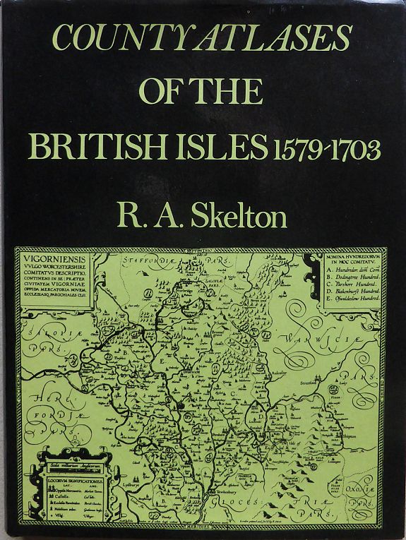 R A Skelton , County Atlases Of The British Isles 1579-1703., antique map, old maps
