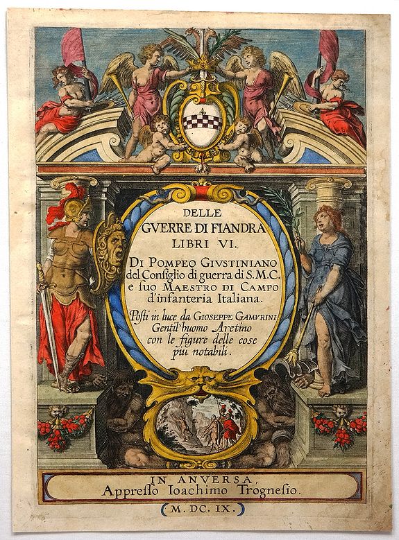 GIUSTINIANI, P., Delle Guerre di Fiandra, Libri VI (Title Page)., antique map, old maps
