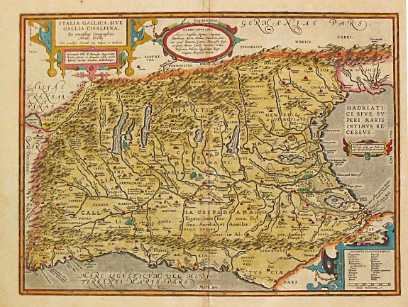 Ortelius, A., ITALIA GALLICA, SIVE / GALLIA CISALPINA., antique map, old maps