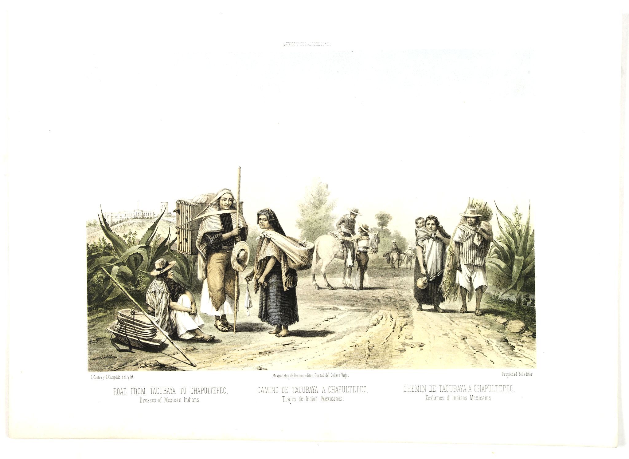 DECAEN, J. A. / CASTRO, C., Road from Tacubaya to Chapultepec. Dresses of Mexivan Indians. - Camino de Tacubaya a Chapultepec. Trajes de Indios Mexicanos., antique map, old maps