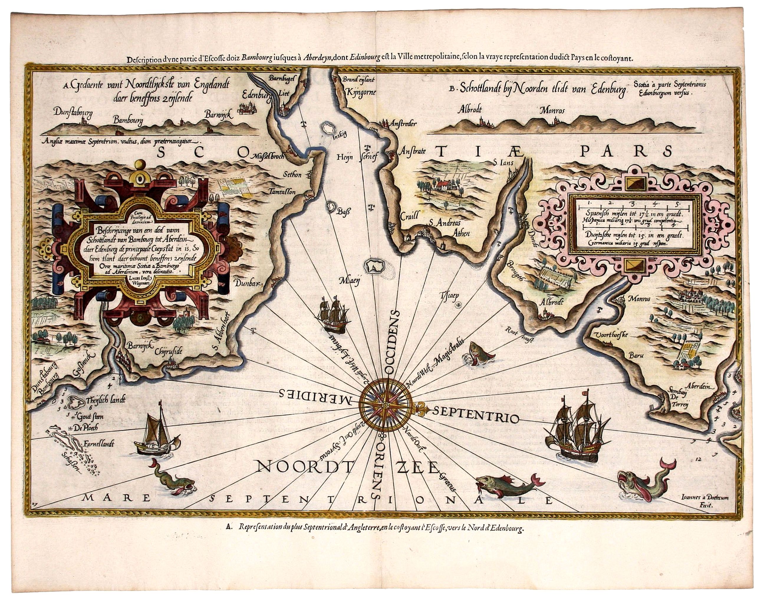 WAGHENAER, L. J. , Beschrijvinge van een Deel vann Schottlandt van Bambourg tot Aberdein daer Edenburg de Princepaele Copestat /Description d’une partie d’Escosse doiz Bambourg iusques a Aberdyn, dont Edinbourg est la Ville metrepolitaine…., antique map, old maps