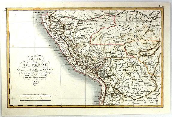 TARDIEU, A., Carte du Perou Dressee pouo L'intelligence de L'histoire generale des Voyages de Labarpe., antique map, old maps