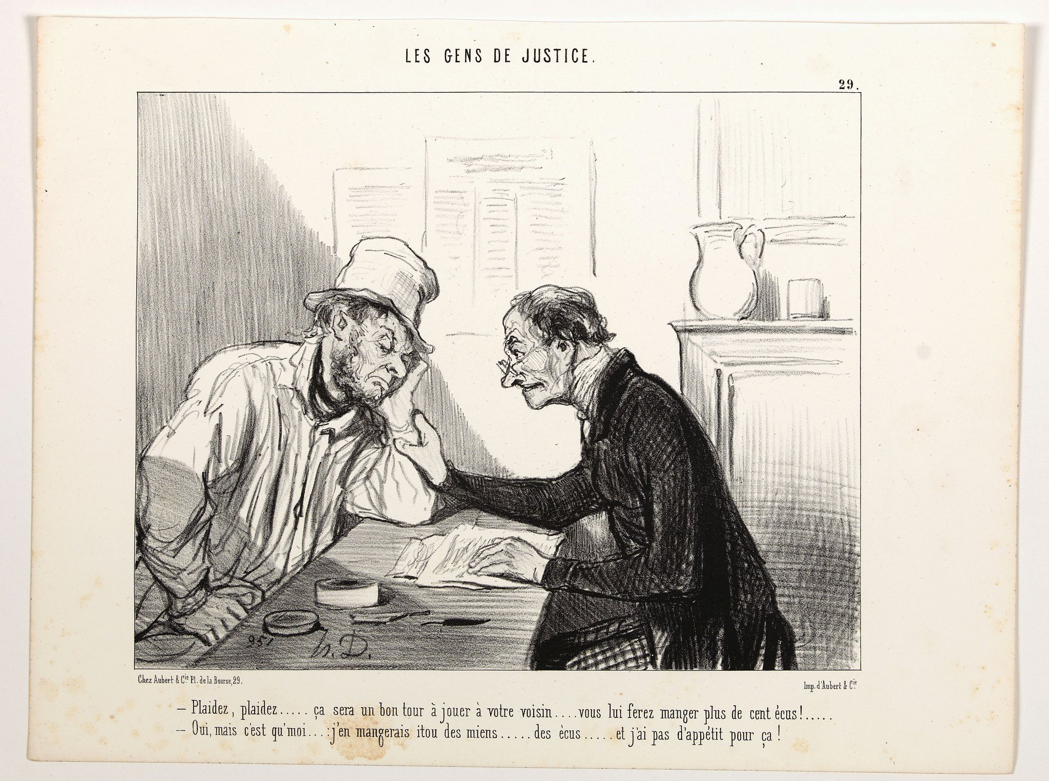 DAUMIER, H., Les Gens de Justice. - Plaidez, plaidez . . . ça sera un bon tour à jouer à votre voisin. . . (pl 29), antique map, old maps