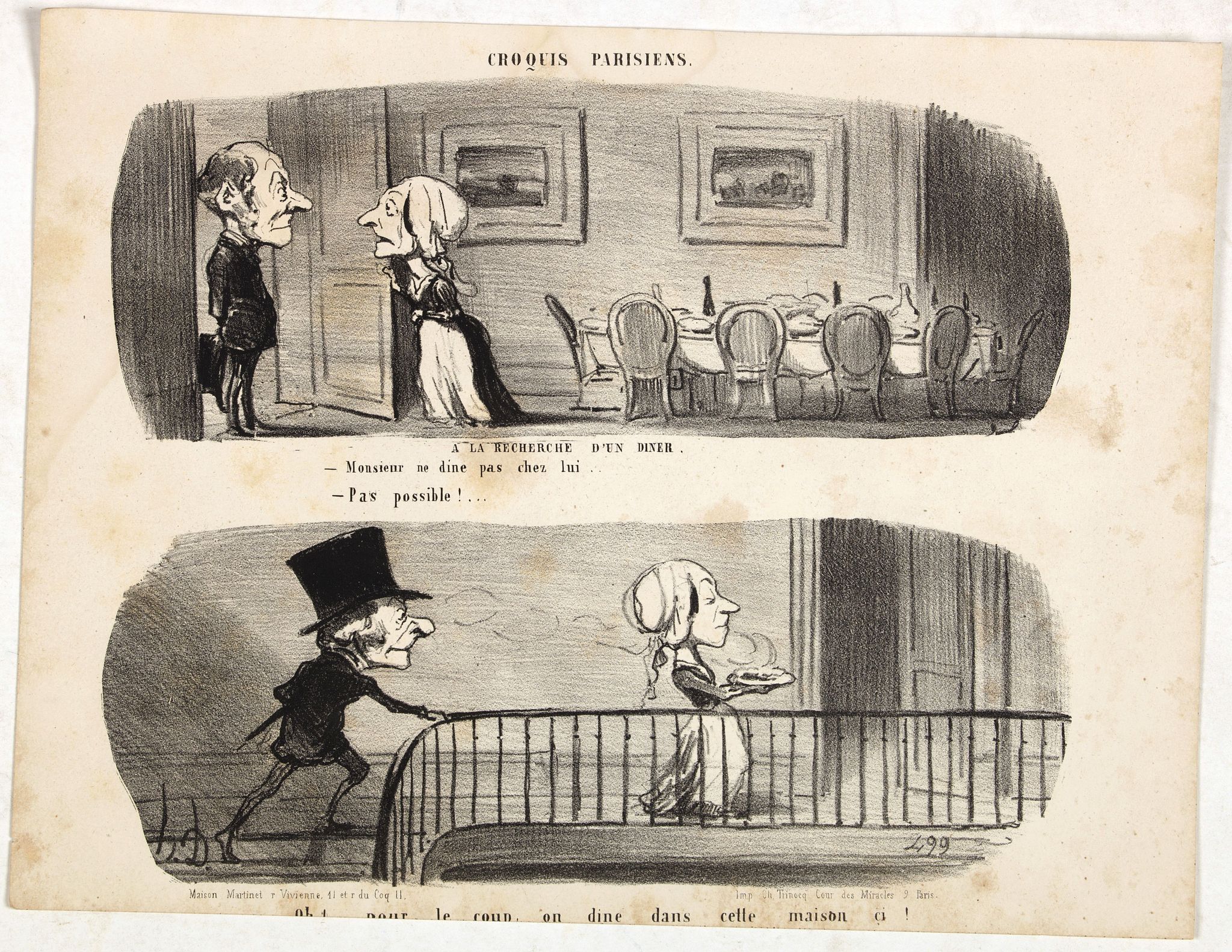 DAUMIER, H., Croquis Parisians - ''A LA RECHERCHE D'UN DINER. - Monsieur ne dine pas chez lei.. - Pas possible!... --- Oh! pour le coup, on dine dans cite Maison ci!, antique map, old maps