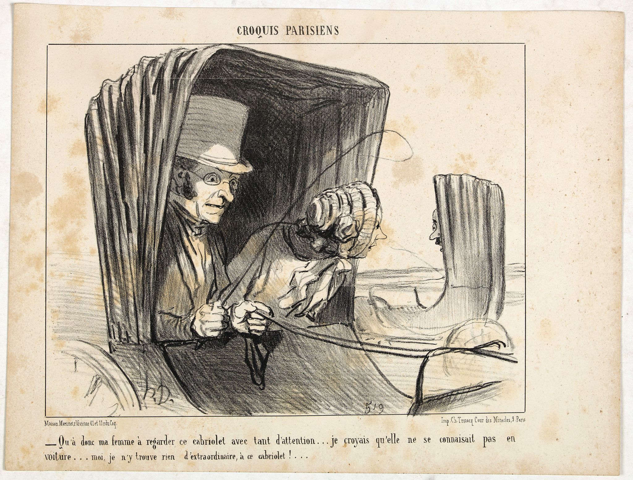 DAUMIER, H., Croquis Parisiens - '' - Qu'a donc ma femme à regarder ce cabriolet avec tant d'attention... je croyais qu'elle ne se connaissait pas en voiture... moi, je n'y trouve rien d'extraordinaire, à ce cabriolet!...'', antique map, old maps