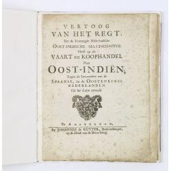 Vertoog van het regt, Dat de Vereenigde Nederlandsche Oost-Indische maatschappye Heeft op de Vaart en Koophandel naar Oost-Indiën, Tegen de inwooners van de Spaanse, nu de Oostenrykse Nederlanden.