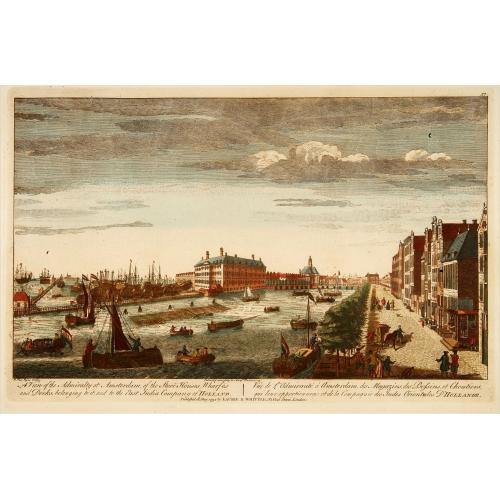 Old map image download for A view of the Admiralty at Amsterdam of the store houses, wharfes.. To the East India Company of Holland. . .