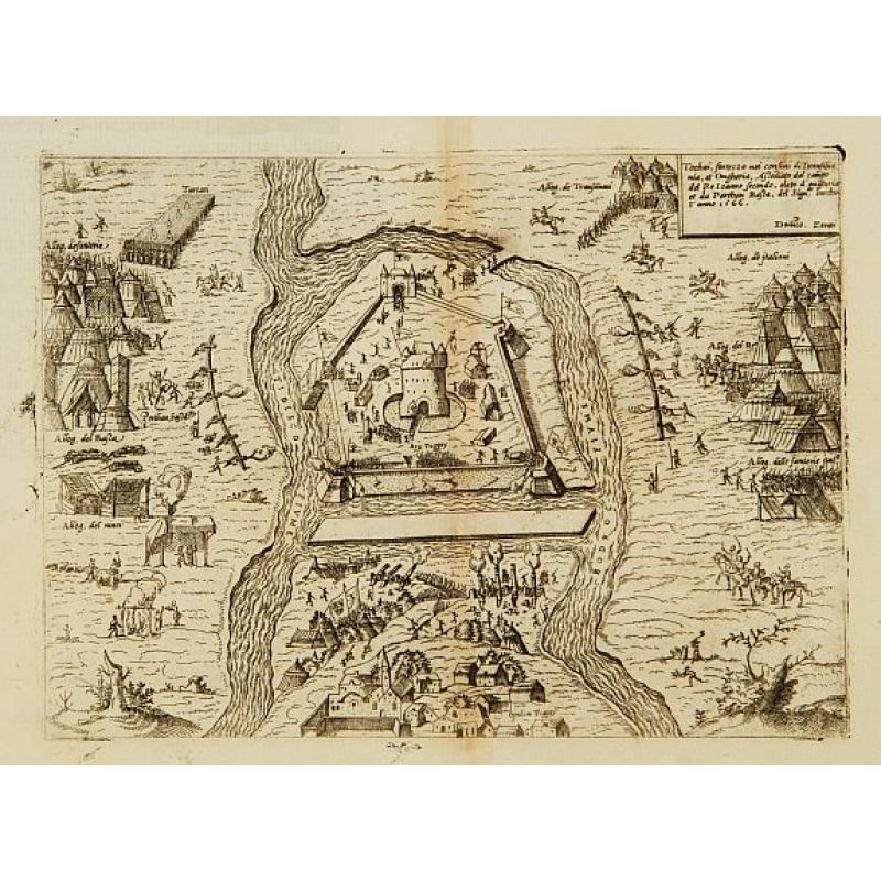 [Tokaj] Tochai, fortezza nei confini di Transilvania et Ongharia, assediato dal campo del Re Ioannes Secondo ..