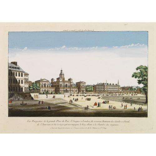 Old map image download for Vüe Perspective de la grande Place du Parc St. Jacques à Londres, du nouveau Batiment des Gardes a Cheval, de l'Amirauté..