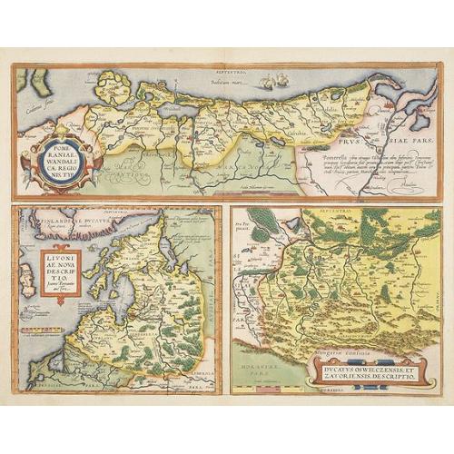 Old map image download for Pomeraniae, Wandalicae Regionis, Typ. - Livoniae Nova Descriptio, Ioanne Portantio auctore. - Ducatus Oswieczensis, et Zatoriensis, Descriptio.