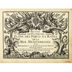 [title page] Recueil de Plusieurs plans des ports et rades de la Mer Mediterranée.