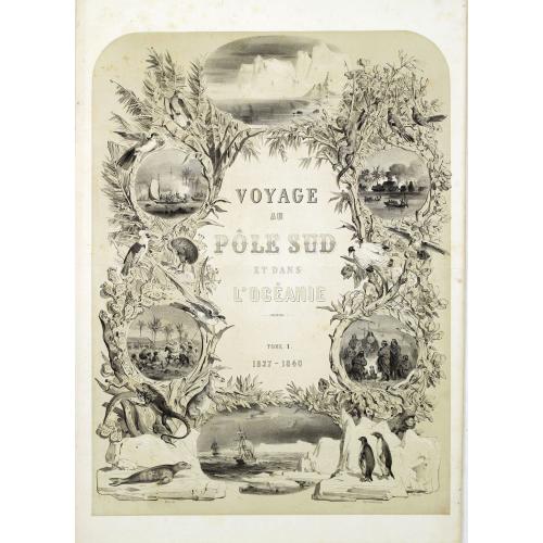 Old map image download for (Title page) Voyage au Pole Sud et dans l'Oceanie. . .