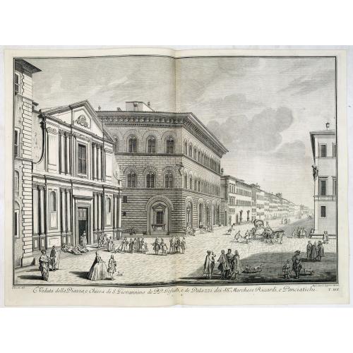 Veduta della Piazza, e Chiesa di S. Giovannino de' PP. Gesuiti, e de' Palazzi de' SS.ri Marchese Riccardi, e Panciatichi.