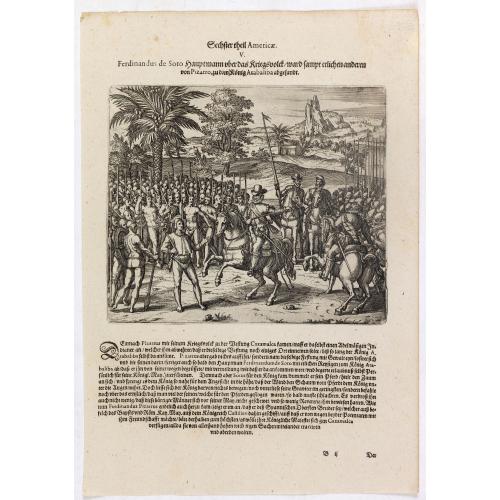 Ferdinandus de Soto Hauptmann uber das Kriegssvolck wardt sampt etlichen anderen von Pizarro, zu dem König Atabaliba abgesandt.