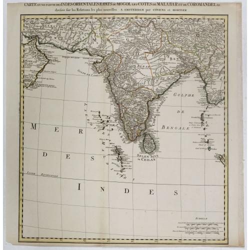 Carte d'une Partie des Indes Orientales, Etats du Mogol les Cotes de Malabar et de Coromandel.