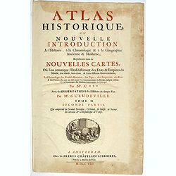 [Title page] Atlas Historique ou nouvelle introduction à l'Histoire, à la Chronologie & à la Géographie Ancienne & Moderne . . . (Tome II)