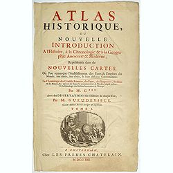 [Title page] Atlas Historique ou nouvelle introduction à l'Histoire, à la Chronologie & à la Géographie Ancienne & Moderne . . . (Tome I)