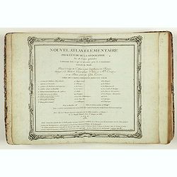 Nouvel Atlas Élémentaire pour l´étude de la Geographie en 28 Cartes générales. Contenant tout ce qui est nécessaire pour la Connoissance Générale du Monde. . .