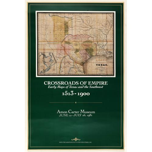 Crossroads of Empire. Early Maps of Texas and the Southwest 1513 - 1900