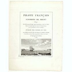 [Title page] Pilote Français (environs de Brest) rédigé par M. Beaulieu-Beaupré . . .