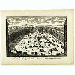 La Place de Loüis le grand ou des conquestes.