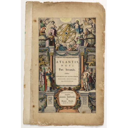 [Title page] Atlantis Novi Pars Secunda, exhibens Germaniam inferiorem, Galliam, Helvetiam, atque Hispaniam.