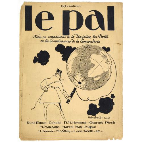 Old map image download for Le Pal - Nous ne connaissons ni la discipline des partis ni les complaisances de la camaraderie.