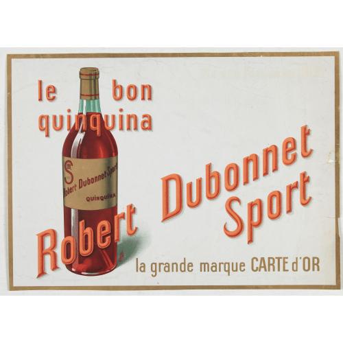 Old map image download for Le bon Quinquina - Robert Dubonnet Sport.