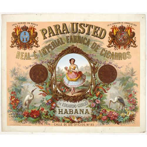Old map image download for Para usted Real é Imperial frabrica de cigarros de Eduardo Guillo Habana.