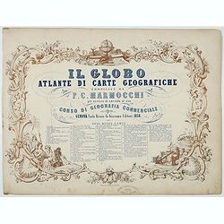 [Title page ] Il Globo Atalante di carte geografiche compilate da F.C. Marmocchi per servire di corredo al suo Corso di geografia commerciale.]