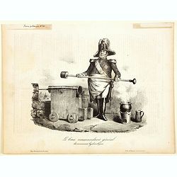 Le beau commandant general des cannonniers hydrauliques.