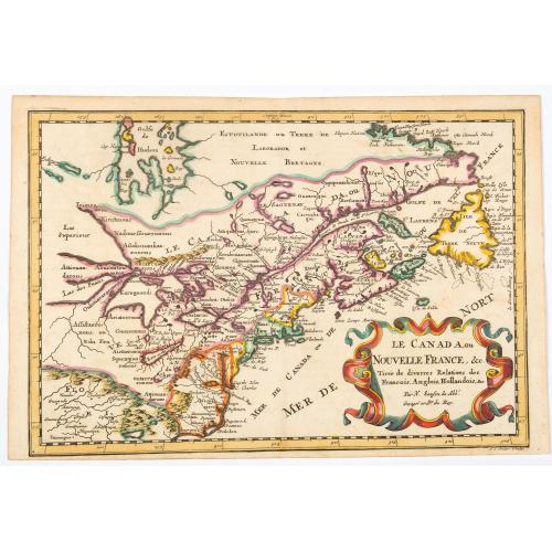 Le Canada, ou Nouvelle France, &c, tiree de diverses Relations des Francois, Anglois, Hollandois, &c. . .