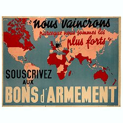 Nous vaincrons parce que nous sommes les plus forts. Souscrivez aux bons d'armement.