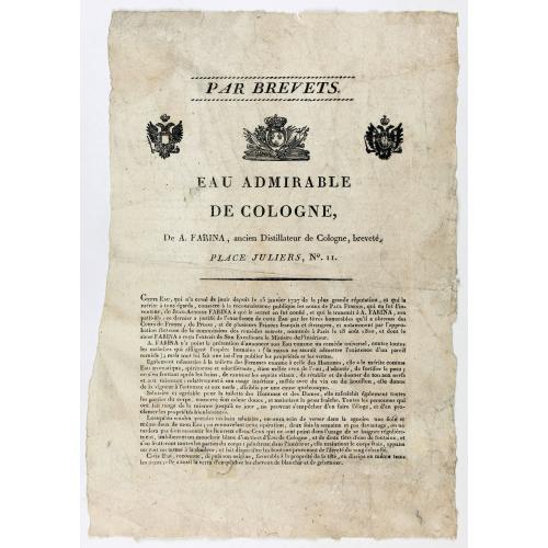Old map image download for Par Brevets. / Eau admirable de Cologne, de A. Farina, ancien Distillateur de Cologne, breveté, Place Juliers, N°11.