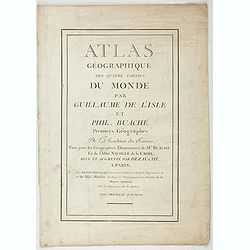 [Title page] Atlas Géographique des quatre parties du monde . . .