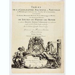 [Title page] Tables de la Géographie ancienne et nouvelle… De toutes les parties du monde …