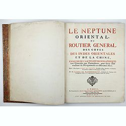 Le Neptune Oriental ou routier general des Cotes des Indes orientales et de la Chine..