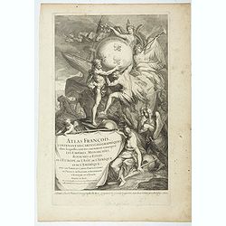 [Title page] Atlas François contenant les Cartes Géographiques dans lesquelles sont très exactement remarquez les Empires, Monarchies, Royaumes et Estats  de l'Europe, de l'Asie; de l'Afrique et de l'Amérique.