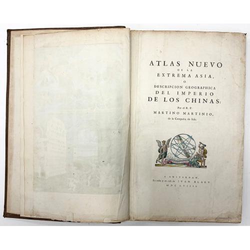 Rare, antique map of (China Atlas) Atlas Nuevo de la Extrema Asia o descripcion geographica del Imperio de los Chinas. Por el R.P. MARTINO MARTIONIO de la Compania de Iesu.