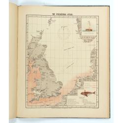 The piscatorial atlas of the North sea, English and St Georges Channels.