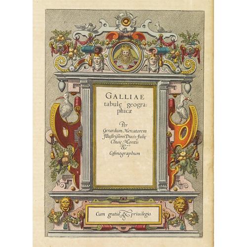 [Title page ] Galliae tabule geographicae. Per Gerardum Mercatorem..