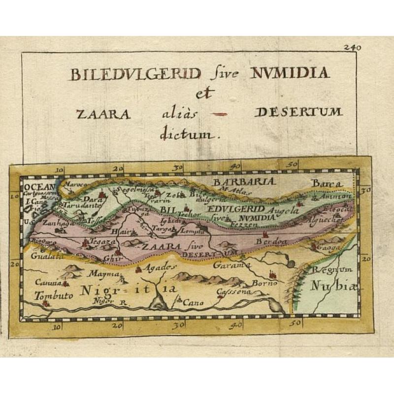 Biledulgerid sive Numidia et Zaara alias Desertum dictum.