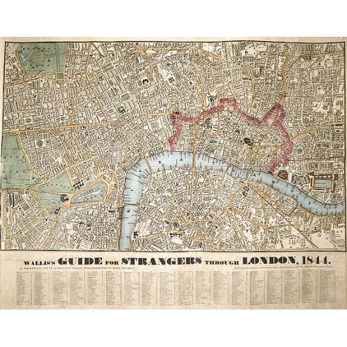 Old map image download for 'Wallis´s GUIDE for STRANGERS through LONDON, 1844. An alphabetical list of 450 principal streets, with references to their situation . . .